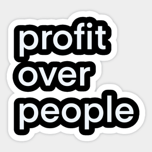 Profit over people Sticker